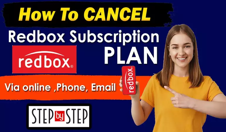 How To Cancel Redbox Subscription – Step-by-Step Guide
